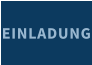 EINLADUNG